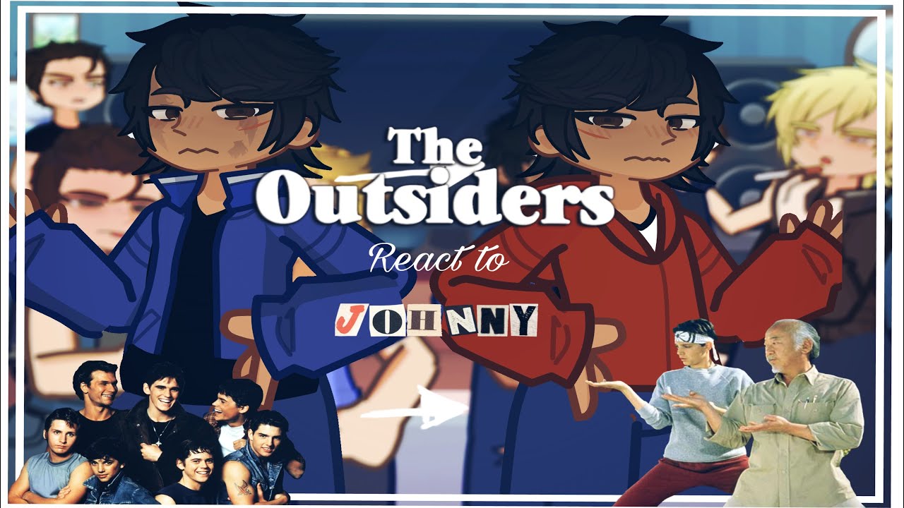 The Outsiders react to Johnny future as Daniel ||karate kid|| Gacha life 2 ||W.I.P||2X