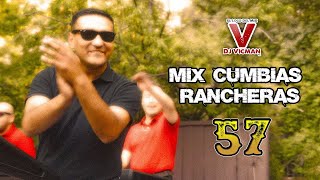 Mix Cumbias Rancheras 57 -  Dj Vicman Chile 2026