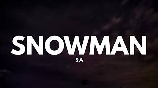 Sia - Snowman (Lyrics)