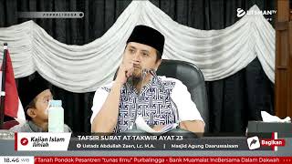 LIVE Tafsir Surat At-Takwir Ayat 23 - Ustadz Abdullah Zaen, Lc. M.A.