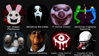 Mr. Hopps Playhouse, Slendrina The Cellar, IT Horror  Clown Chapter 1, Stickman Fighting Supreme...
