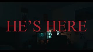 Hes Here Horror Short Film