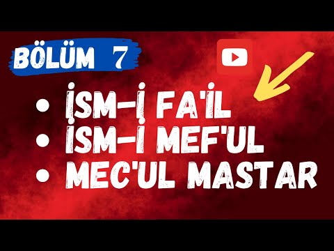 AÖF TARİH OSMANLICA 1-  31.  DERS İsmi Fail, İsmi Meful ve Mecul Mastarlar