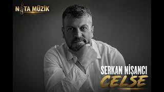 Serkan Nişancı - Celse | Duygusal Türkçe Şarkı | NOTA MÜZİK