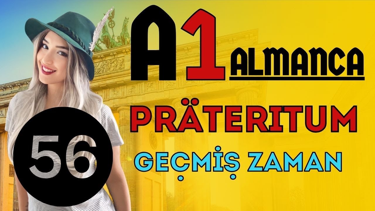 56. Ders | [A1] | Almanca Präteritum - Geçmiş Zaman