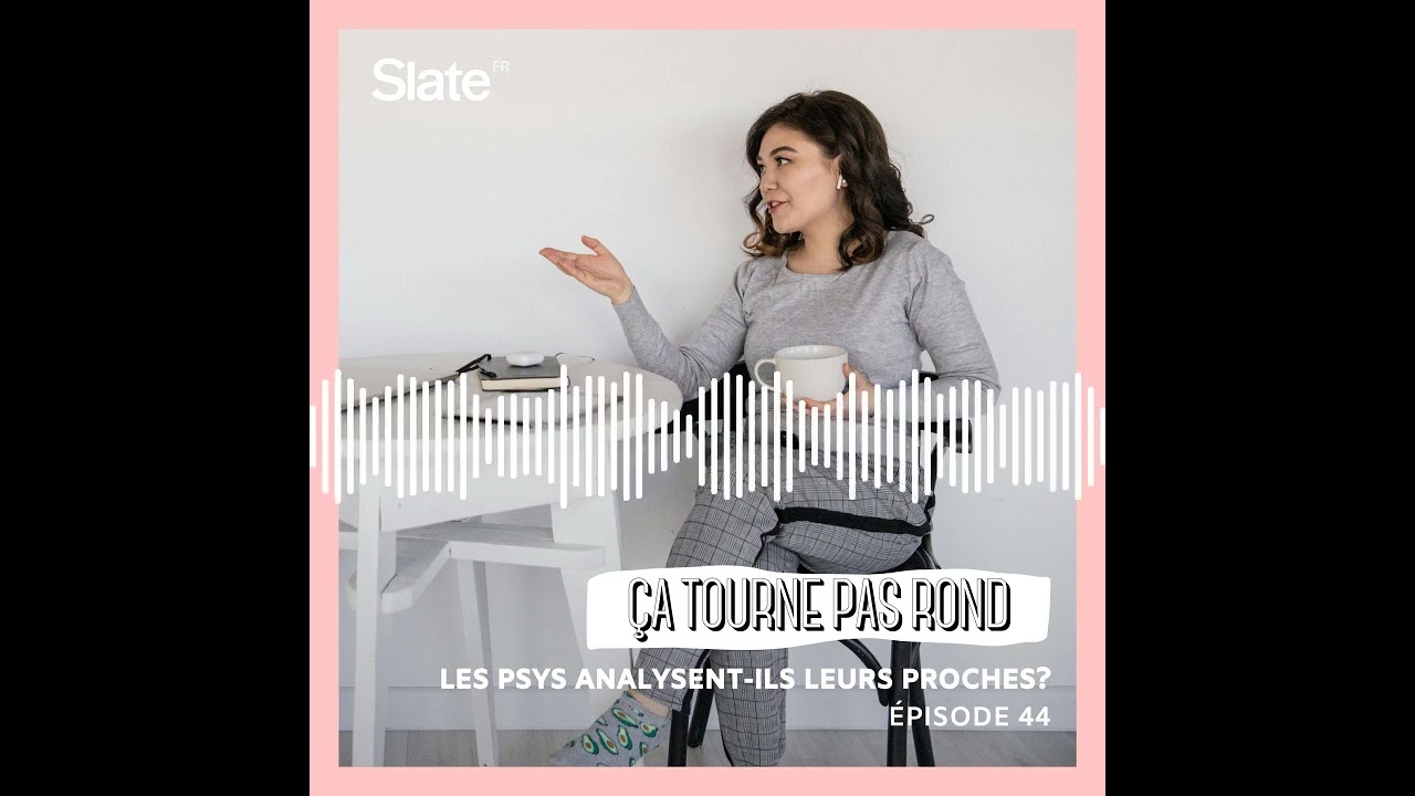 Les psys analysent-ils leurs proches?