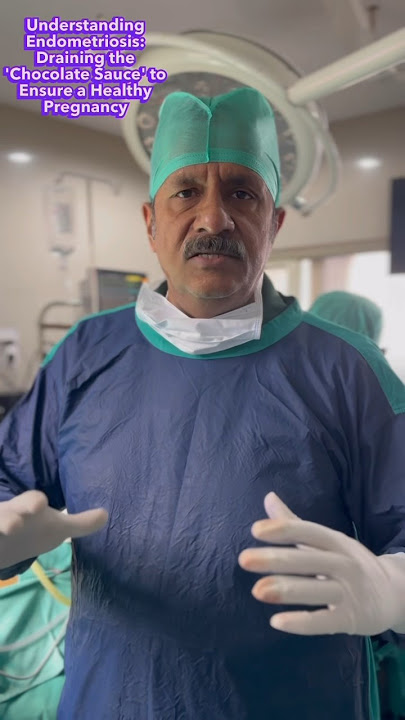 Understanding Endometriosis: Chocolate Sauce and the Importance of Drainage in Pregnancy