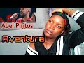 Abel Pintos_Aventura(reaction) #abelpintos#aventura