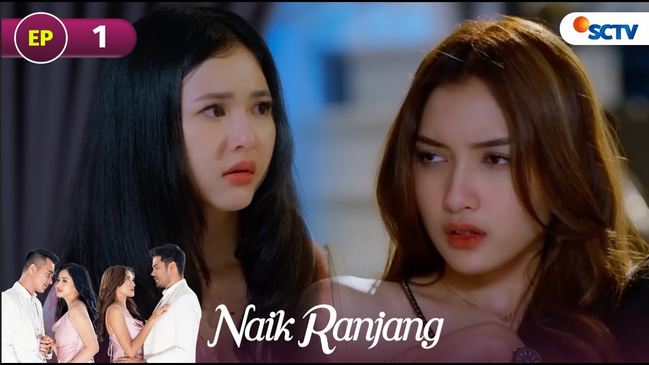Lama Berpisah! Tyas dan Hani Dipertemukan Kembali Saat Dewasa | Naik Ranjang Full Episode 1