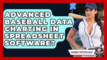Advanced Baseball Data Charting In Spreadsheet Software? - Baseball Statistics Vault