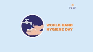 World Hand Hygiene Day | Washing Hands | Prevent Communicable Diseases | Yashoda Hospitals Hyderabad