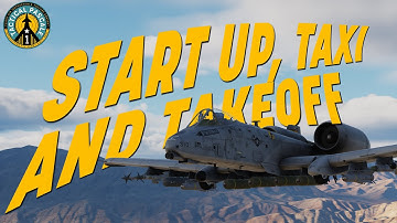 A-10CII Startup, taxi and takeoff tutorial | DCS World