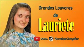 Grandes Louvores de Lauriete.