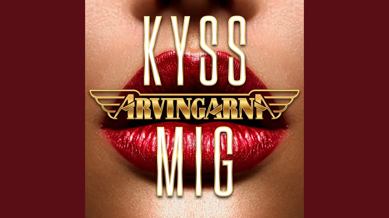 Kyss mig Kyss mig