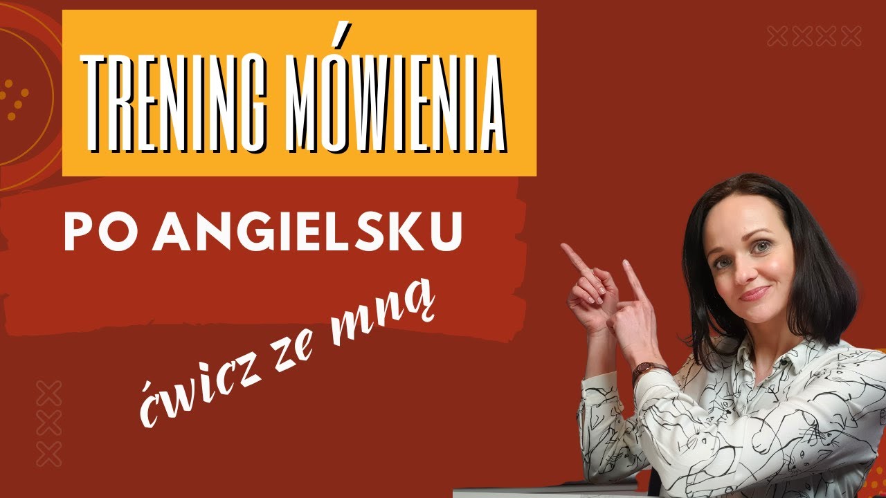Ćwicz mówienie i wymowę. Trening mówienia po angielsku. Pozytywna