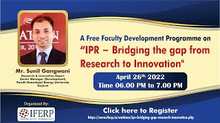Faculty Development Program on, “ IPR – Bridging the gap from Research to Innovation”