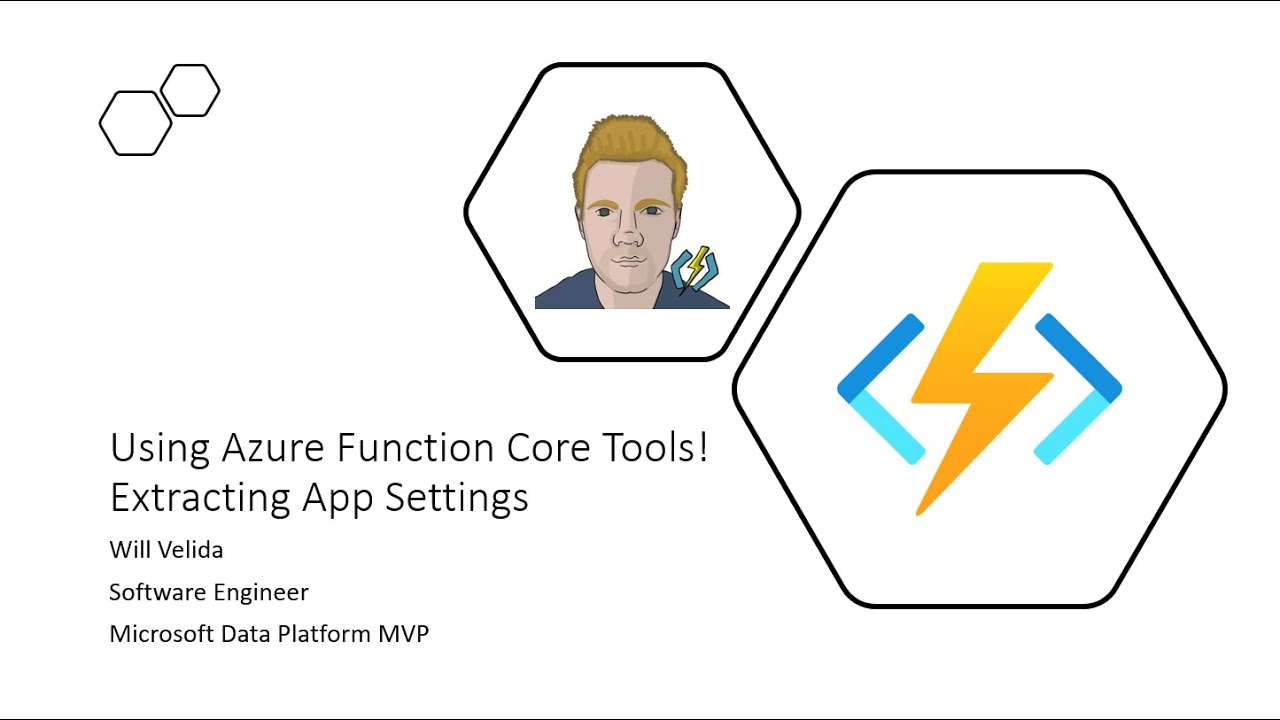 Using Azure Functions Core Tools! Extracting App Settings