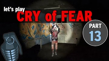 Garbage Game: "Cry of Fear" Part 13