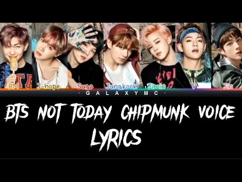 BTS (not today) chipmunk voice (color coded lyrics) Esp/Eng/ Rom/Han/ (7 members) @fanboy_238_