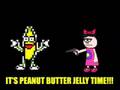 It's Not Peanut Butter Jelly Time