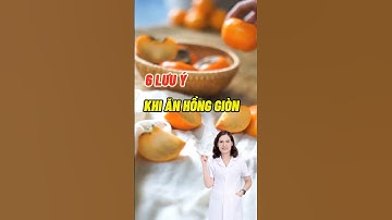 6 Lưu Ý Khi Ăn Hồng Giòn #dsdaiminh #dinhduong #shorts #health