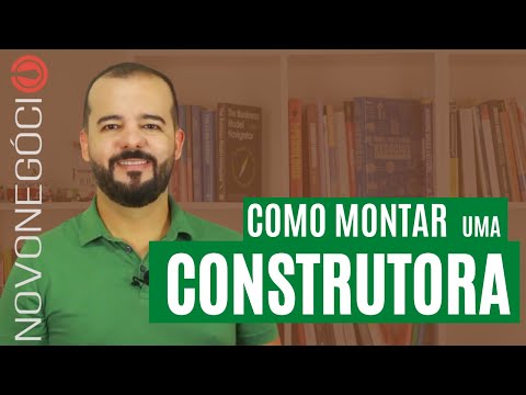 Vídeo: Como Abrir Uma Construtora