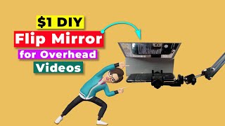 $1 DIY Flip Mirror for Overhead Mobile Video Recording