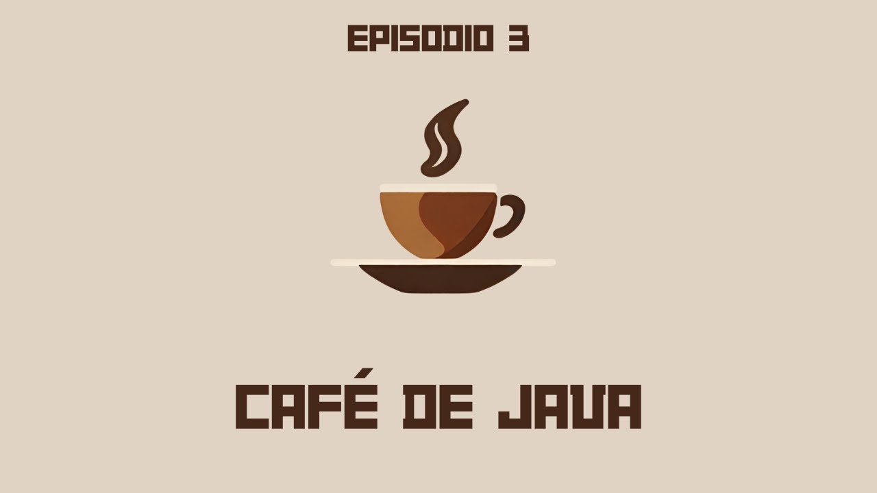 CAFÉ de JAVA - Episodio 3 - YouTube
