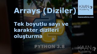 138-) (Python Kursu) - Arrays (Diziler) - Tek boyutlu sayı ve karakter dizileri oluşturma