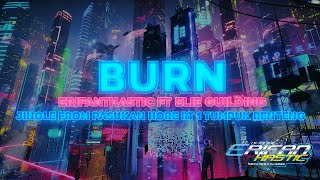 Dj Burn - Erifanthastic ft Elie Guilding- Angklung Slow Bass- [BBSMW][2K20]