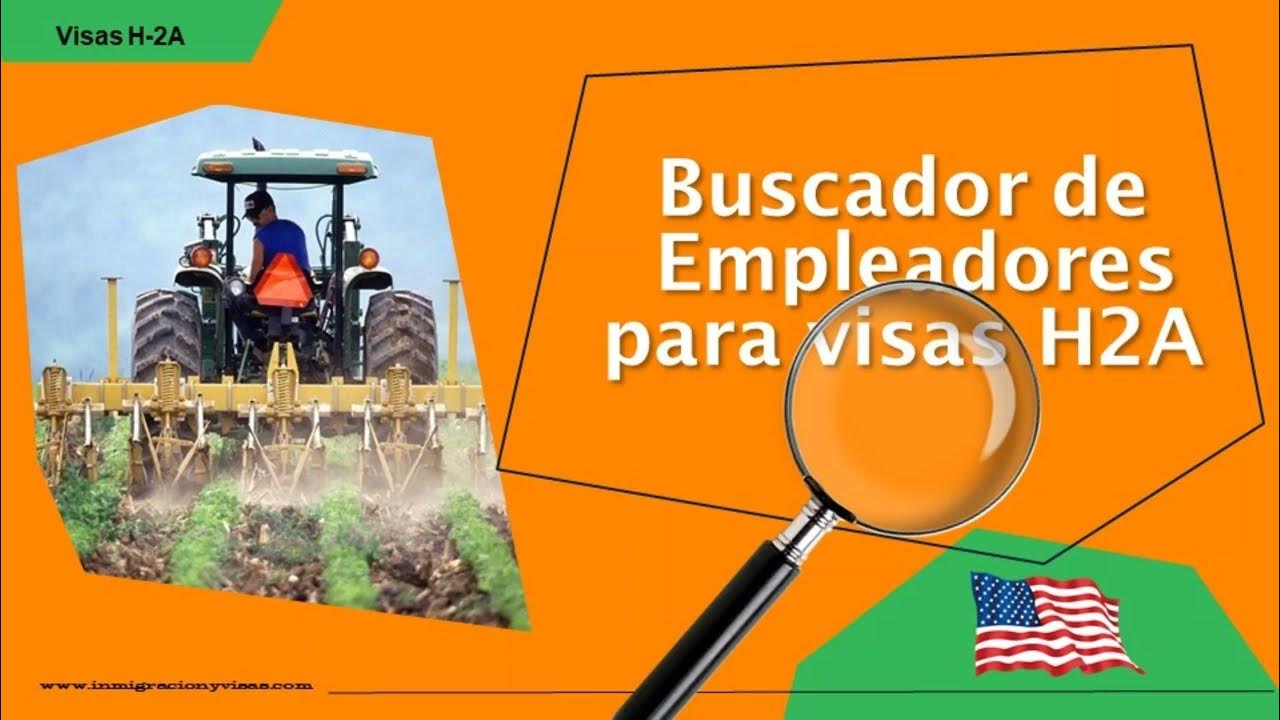 Buscador de empleadores para visas H2A ¿Cómo encontrar Empresas que