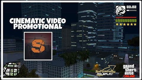 Cinematic Video on GTA SAMP Mobile / Next Generation Roleplay Philippines Video Promotional
