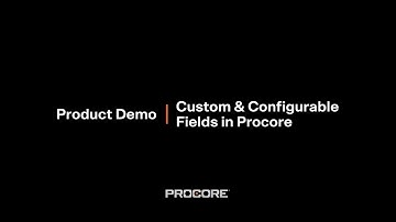Custom & Configurable Fields in Procore