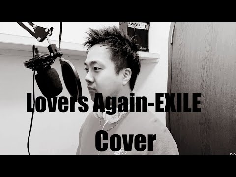 Lovers Again/EXILE cover by Daiki