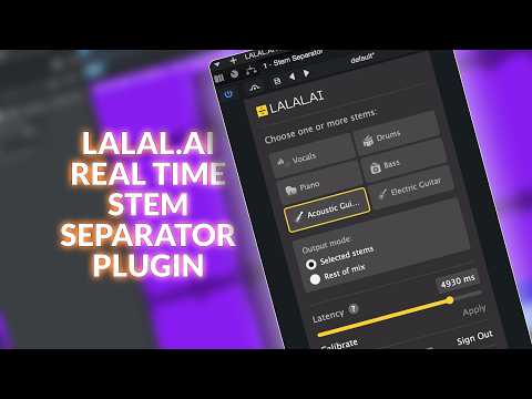 LALAL.AI Stem Separator VST: Real-Time Stems in Any DAW
