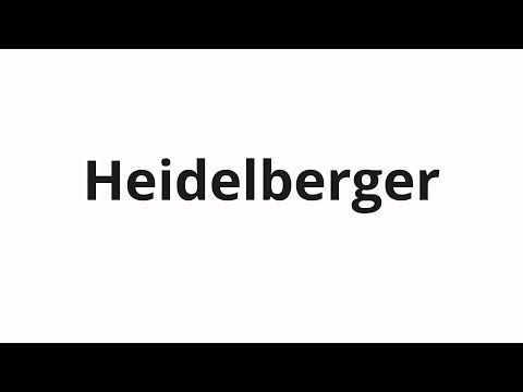How to pronounce Heidelberger