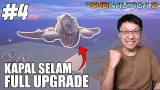Kapal Selam Kita FULL UPGRADE!! NEMU MARKAS ALIEN!! - Subnautica 2 Indonesia - Part 4