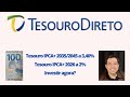 Tesouro IPCA+ 2035 a 3,40% e Tesouro IPCA+ 2026 a 2% : Investir ou não? Manter ou não? O que fazer?