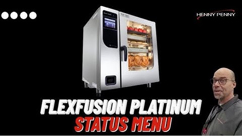 4 Status Menus for EASY Troubleshooting in 4 minutes - Henny Penny FlexFusion Combi Ovens