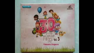Lagu 30 NonStop VolUme.3 Lagu SekOlah MinGGu TerBaik TalEnta SinGers