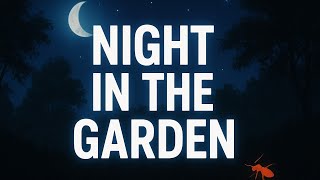 🌙 Night in the Garden | Relaxing Nature Sounds