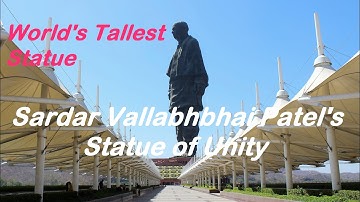 Statue of Unity - Sardar Vallabhabhai Patel