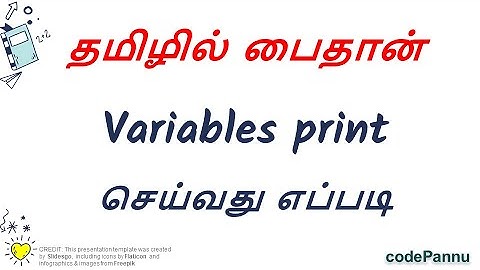 Week 2 - Video 4 - Printing variables | Variables & Datatypes | Python in Tamil for school students