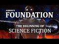 Foundation: How Isaac Asimov Changed Science Fiction Forever