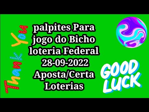 Palpite dia 28/07/2022 - JOGO DO BICHO TODAS AS LOTERIAS 