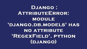 Django : AttributeError: module 