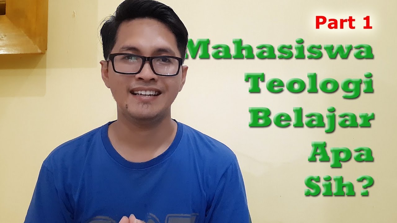 Yang Mahasiswa Teologi Pelajari (part 1-DASAR)