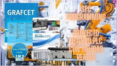 GRAFCET / SFC PROGRAMMING Programación secuencial Allen Bradley + FACTORY I/O (Video 1 de 2)