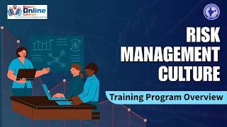 Overview of Risk Management Culture Course