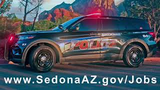 OUR SEDONA POLICE DEPARTMENT IS HIRING!